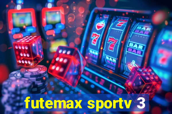 futemax sportv 3